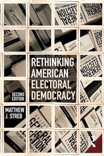 Imagen de archivo de Rethinking American Electoral Democracy a la venta por ThriftBooks-Atlanta