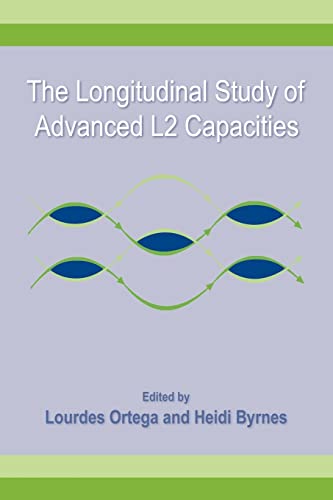 Beispielbild fr The Longitudinal Study of Advanced L2 Capacities zum Verkauf von Blackwell's