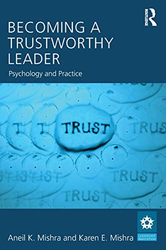 Imagen de archivo de Becoming a Trustworthy Leader: Psychology and Practice (Leadership: Research and Practice) a la venta por Bulk Book Warehouse