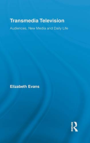 9780415882927: Transmedia Television: Audiences, New Media, and Daily Life