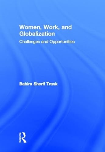 9780415883375: Women, Work, and Globalization: Challenges and Opportunities