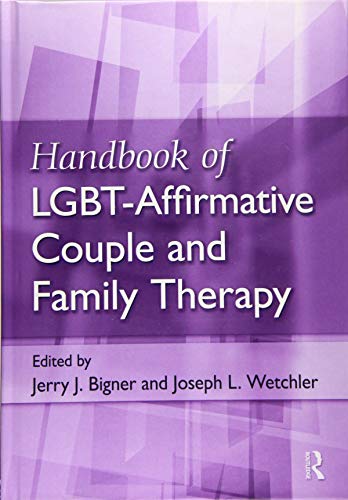 Stock image for Handbook of LGBT-Affirmative Couple and Family Therapy for sale by Goodwill