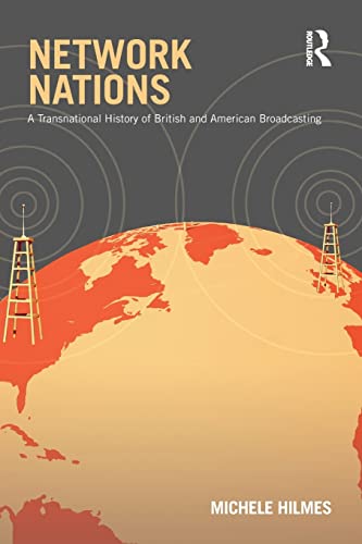 Stock image for Network Nations: A Transnational History of British and American Broadcasting for sale by Phatpocket Limited
