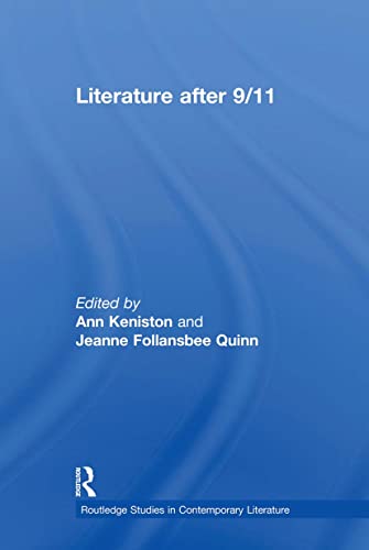 Imagen de archivo de Literature After 9/11 a la venta por Better World Books Ltd