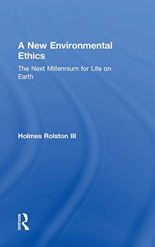 Imagen de archivo de A New Environmental Ethics: The Next Millennium for Life on Earth a la venta por Chiron Media