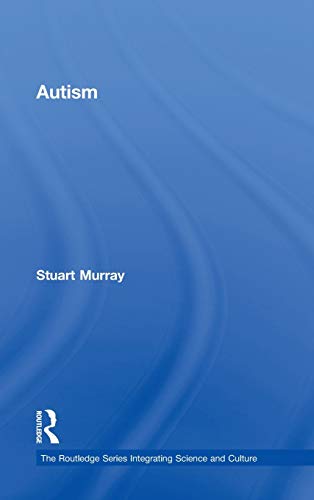 Stock image for Autism (Routledge Series Integrating Science and Culture) for sale by Chiron Media