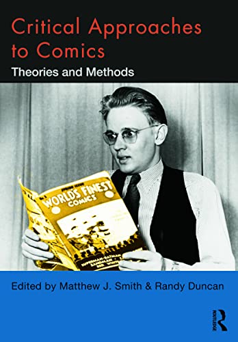 Stock image for Critical Approaches to Comics: Theories and Methods for sale by THE SAINT BOOKSTORE