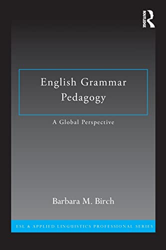 Stock image for English Grammar Pedagogy: A Global Perspective (ESL & Applied Linguistics Professional Series) for sale by Textbooks_Source