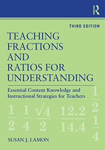 Imagen de archivo de Teaching Fractions and Ratios for Understanding: Essential Content Knowledge and Instructional Strategies for Teachers a la venta por More Than Words