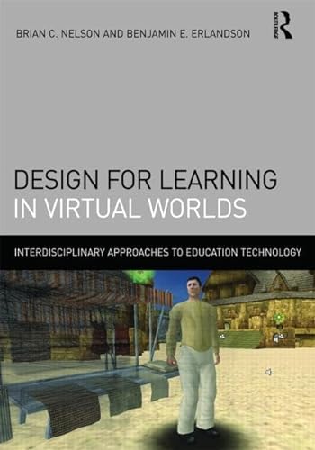 9780415886406: Design for Learning in Virtual Worlds (Interdisciplinary Approaches to Educational Technology)