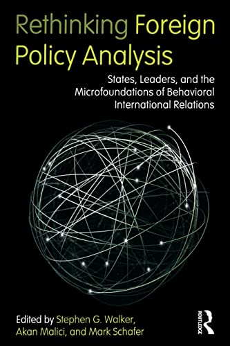 Imagen de archivo de Rethinking Foreign Policy Analysis: States, Leaders, and the Microfoundations of Behavioral International Relations a la venta por Book Dispensary