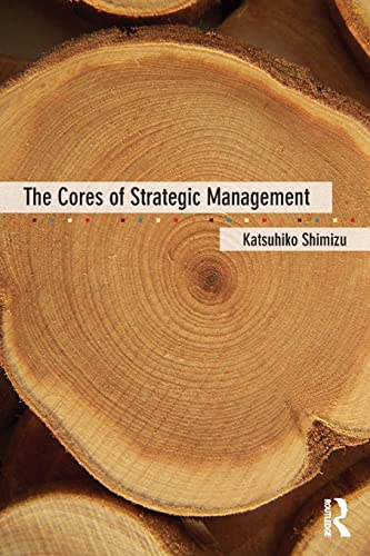 Stock image for The Cores of Strategic Management for sale by SecondSale