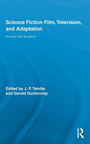 9780415887199: Science Fiction Film, Television, and Adaptation: Across the Screens (Routledge Research in Cultural and Media Studies)