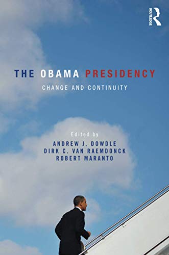 Beispielbild fr The Obama Presidency: Change and Continuity zum Verkauf von BooksRun