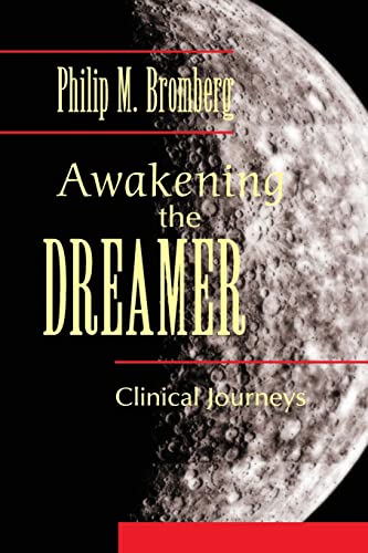 Imagen de archivo de Awakening the Dreamer: Clinical Journeys a la venta por Blackwell's