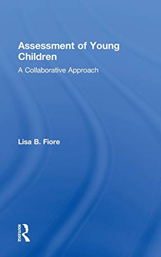 9780415888110: Assessment of Young Children: A Collaborative Approach