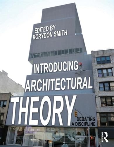Beispielbild fr Introducing Architectural Theory zum Verkauf von BooksRun