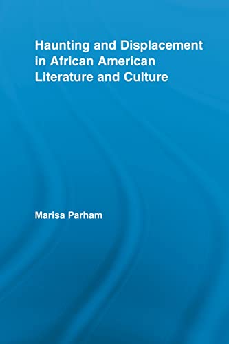 Beispielbild fr Haunting and Displacement in African American Literature and Culture zum Verkauf von Blackwell's