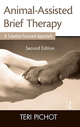 Imagen de archivo de Animal-Assisted Brief Therapy: A Solution-Focused Approach a la venta por Blackwell's