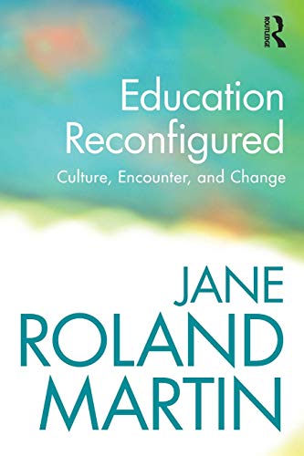 Beispielbild fr Education Reconfigured: Culture, Encounter, and Change zum Verkauf von Great Matter Books
