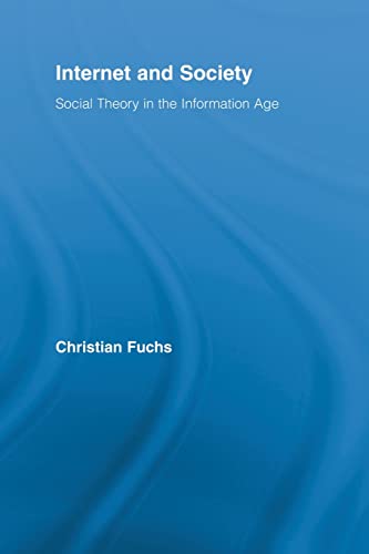 Imagen de archivo de Internet and Society: Social Theory in the Information Age a la venta por Blackwell's