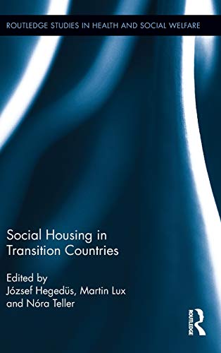 Imagen de archivo de Social Housing in Transition Countries (Routledge Studies in Health and Social Welfare) a la venta por Chiron Media