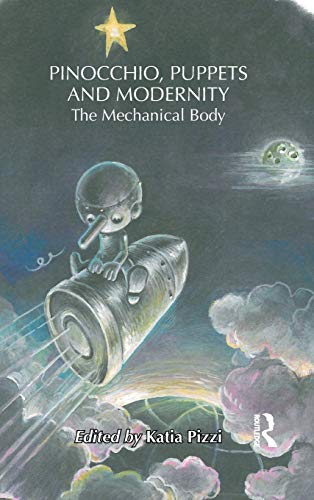 Stock image for Pinocchio, Puppets, and Modernity: The Mechanical Body (Children's Literature and Culture) for sale by Chiron Media
