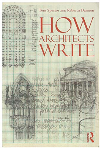 How Architects Write (9780415891073) by Spector, Tom; Damron, Rebecca