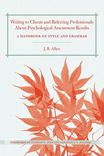 Beispielbild fr Writing to Clients and Referring Professionals about Psychological Assessment Results: A Handbook of Style and Grammar zum Verkauf von Blackwell's