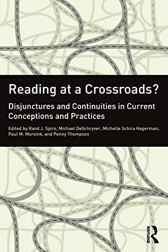 Stock image for Reading at a Crossroads?: Disjunctures and Continuities in Current Conceptions and Practices for sale by Bookmans