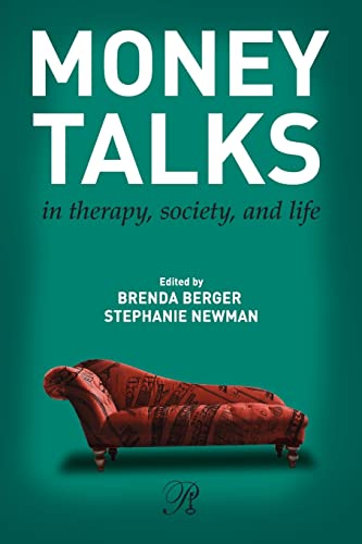 Beispielbild fr Money Talks: In Therapy, Society, and Life zum Verkauf von Revaluation Books