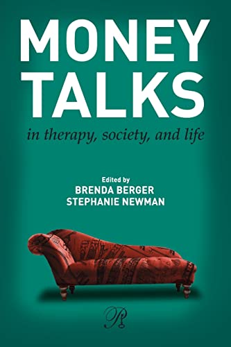 Stock image for Money Talks: in Therapy, Society, and Life for sale by Blackwell's