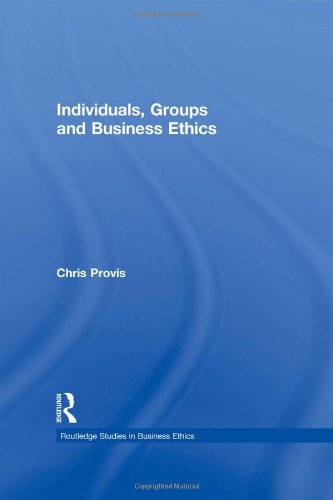 Imagen de archivo de Individuals, Groups, and Business Ethics (Routledge Studies in Business Ethics) a la venta por Chiron Media