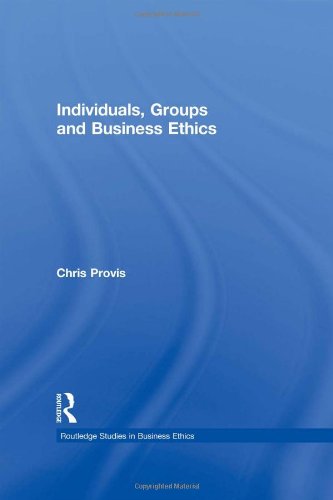Stock image for Individuals, Groups, and Business Ethics (Routledge Studies in Business Ethics) for sale by Chiron Media