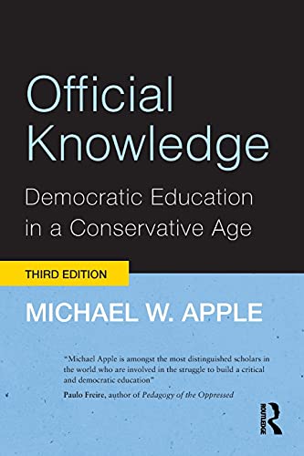 9780415892179: Official Knowledge: Democratic Education in a Conservative Age