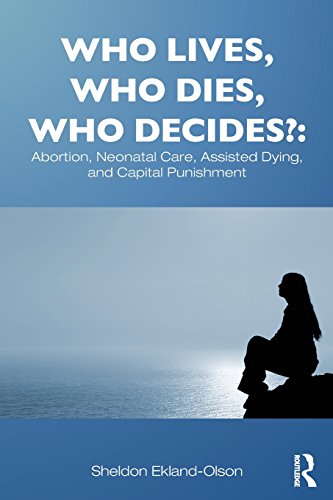 Beispielbild fr Who Lives, Who Dies, Who Decides? : Abortion, Neonatal Care, Assisted Dying, and Capital Punishment zum Verkauf von Better World Books