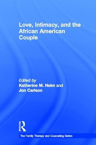 Stock image for Love, Intimacy, and the African American Couple (Family Therapy and Counseling) for sale by Chiron Media