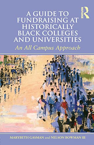 Stock image for A Guide to Fundraising at Historically Black Colleges and Universities for sale by HPB Inc.