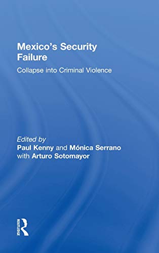 Stock image for Mexico's Security Failure: Collapse into Criminal Violence for sale by Chiron Media