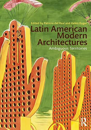 9780415893466: Latin American Modern Architectures: Ambiguous Territories