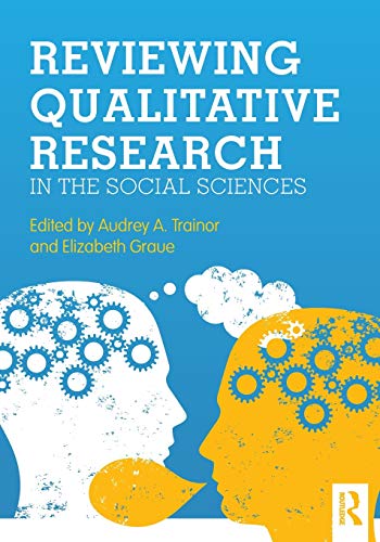 Imagen de archivo de Reviewing Qualitative Research in the Social Sciences a la venta por Blackwell's