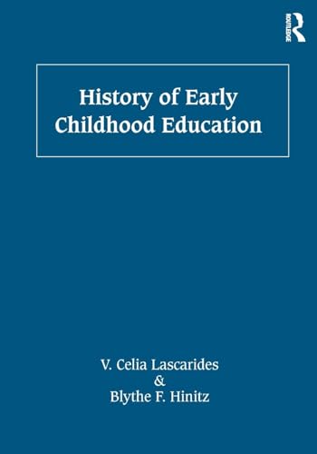 9780415893534: History of Early Childhood Education