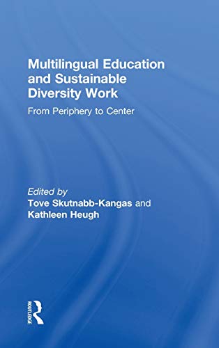 9780415893664: Multilingual Education and Sustainable Diversity Work: From Periphery to Center