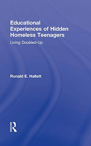 9780415893725: Educational Experiences of Hidden Homeless Teenagers: Living Doubled-Up