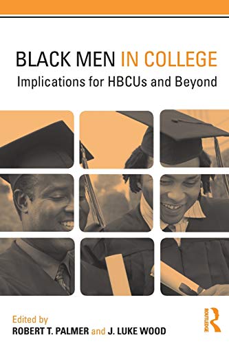 Black Men in College: Implications for HBCUs and Beyond