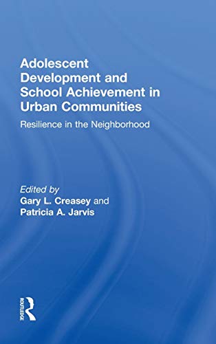 Imagen de archivo de Adolescent Development and School Achievement in Urban Communities: Resilience in the Neighborhood a la venta por Chiron Media