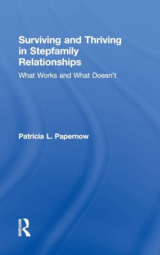 Beispielbild fr Surviving and Thriving in Stepfamily Relationships: What Works and What Doesn't zum Verkauf von Chiron Media