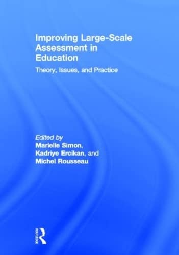 9780415894562: Improving Large-Scale Assessment in Education: Theory, Issues, and Practice