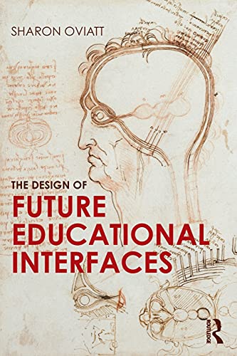 Stock image for The Design of Future Educational Interfaces for sale by Blackwell's