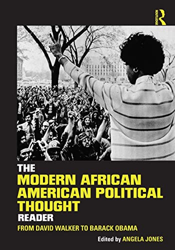 The Modern African American Political Thought Reader